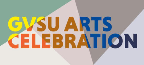Read article GVSU Arts Celebration returns to feature events for 'reflection on the human condition'